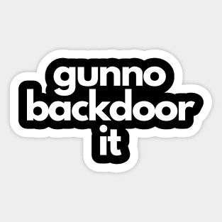 Gunno Backdoor It Sticker